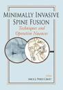 Minimally Invasive Spine Fusion: Techniques and Operative Nuances