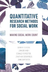 Quantitative Research Methods for Social Work
