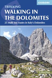 Walking in the Dolomites: 25 Multi-Day Routes in Italy's Dolomites