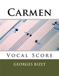 Carmen - Vocal Score (French and English): Schirmer Edition, 1895