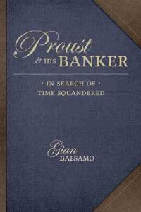 Proust & His Banker