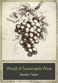 The Business of Sustainable Wine: How to Build Brand Equity in a 21 Century Wine Industry