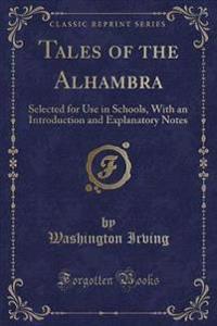 Tales of the Alhambra (Classic Reprint)