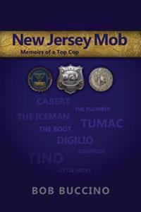 New Jersey Mob: Memoirs of a Top Cop