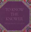 To Know the Knower