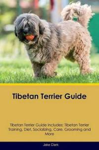 Tibetan Terrier Guide Tibetan Terrier Guide Includes