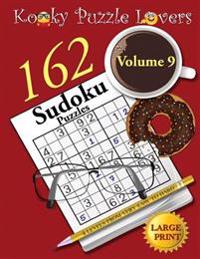 Sudoku Puzzle Book, Volume 9, 162 Puzzles, Large Print
