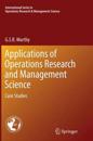Applications of Operations Research and Management Science
