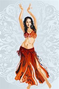 The Belly Dancer Journal: 150 Page Lined Notebook/Diary