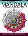 Mandala Coloring Books for Stress Relief Vol.2: Adult coloring books Design