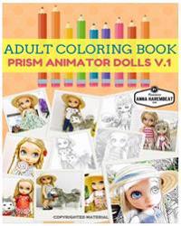 Prism Animator Dolls V.1: Coloring Book Animator Dolls