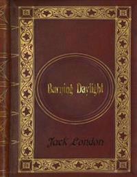 Jack London - Burning Daylight