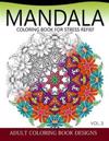 Mandala Coloring Books for Stress Relief Vol.3: Adult coloring books Design