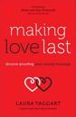 Making Love Last – Divorce–Proofing Your Young Marriage
