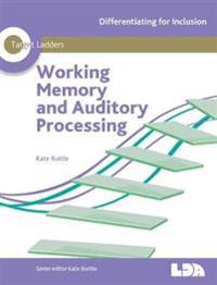 Target Ladders: Working MemoryAuditory Processing