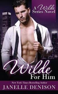 Wilde for Him (Wilde Series)