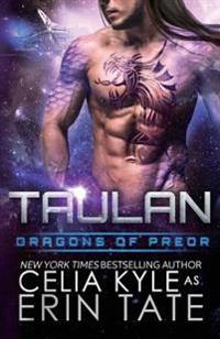 Taulan (Scifi Alien Weredragon Romance)