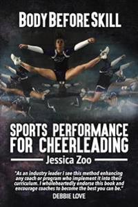 Body Before Skill: Sports Performance for Cheerleading