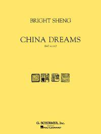 Bright Sheng-China Dreams: Full Score