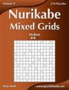 Nurikabe Mixed Grids - Medium - Volume 9 - 276 Logic Puzzles