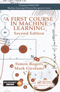 First Course in Machine Learning, Second Edition