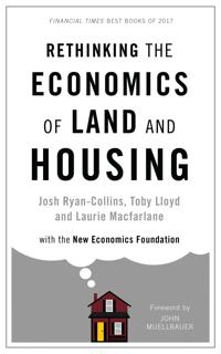 The Rethinking the Economics of Land and Housing