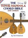 The Tenor Mandola Chord Bible: Cgda Standard Tuning 1,728 Chords