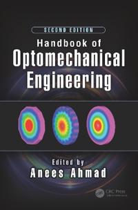 Handbook of Optomechanical Engineering