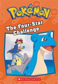 The Four-Star Challenge, the (Pokemon: Chapter Book)