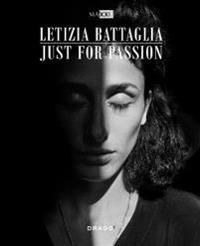Letizia Battaglia: Just For Passion