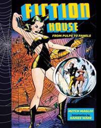 Fiction House: From Pulps to Panels, from Jungles to Space