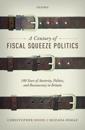 A Century of Fiscal Squeeze Politics