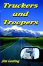 Truckers and Troopers