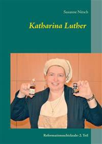 Katharina Luther plaudert