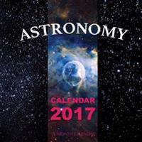 Astronomy Calendar 2017: 16 Month Calendar