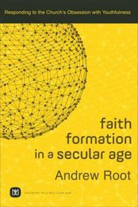 Faith Formation in a Secular Age