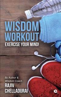 Wisdom Workout: Exercise Your Mind!