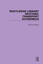 Routledge Library Editions: Transport Economics