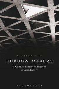 Shadow-Makers