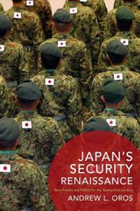 Japan's Security Renaissance