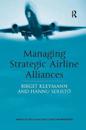 Managing Strategic Airline Alliances