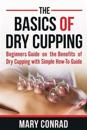 The Basics of Dry Cupping