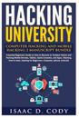 Hacking University: Computer Hacking and Mobile Hacking 2 Manuscript Bundle: Essential Beginners Guide on How to Become an Amateur Hacker
