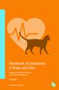Handbook of Symptoms in Dogs and Cats: Assessing Common Illnesses by Differential Diagnosis