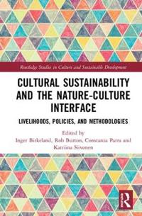 Cultural Sustainability and the Nature-culture Interface