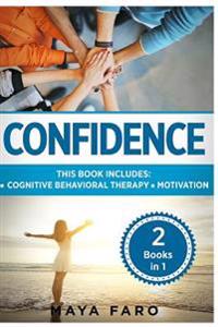 Confidence: Cognitive Behavioral Therapy + Motivation