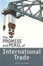 The Promise and Peril of International Trade