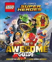 Lego(r) DC Comics Super Heroes the Awesome Guide