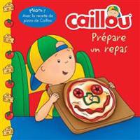 Caillou prépare un repas / Caillou Makes a Meal