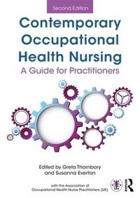 Contemporary occupational health nursing - a guide for practitioners